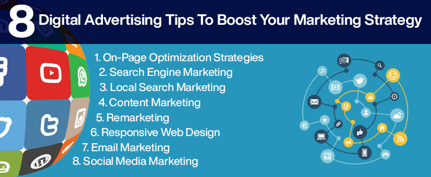 8 Digital Advertising Tips To Boost Your Marketing Strategy