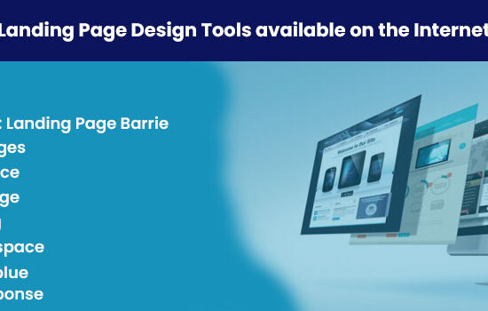 10 Amazing Landing Page Design Tools available on the Internet free of Cost