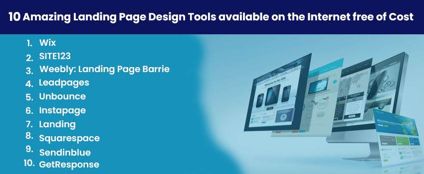 10 Amazing Landing Page Design Tools available on the Internet free of Cost